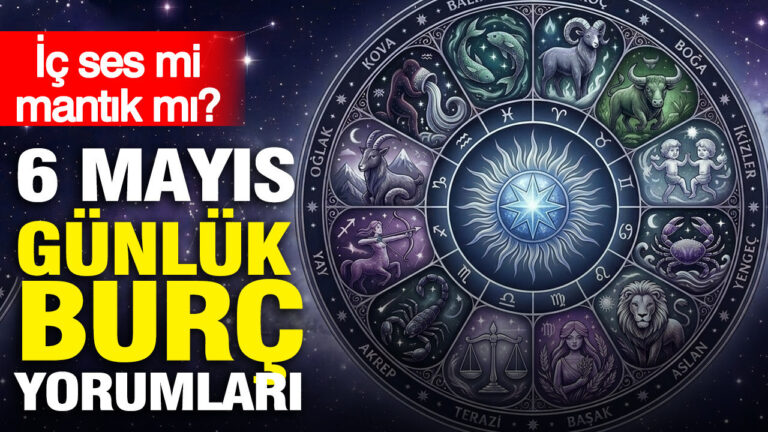 6-mayis-gunluk-burc-yorumlari-ic-ses-mi-mantik-mi-rIC3DPq3