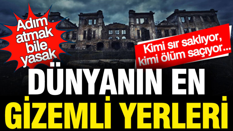 dunyanin-en-gizemli-yerleri-buralara-adim-atilamiyor-hE5Rk1uh